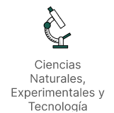 Ciencias Naturales, Experimentales y Tecnología